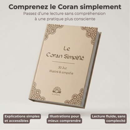 Coran Simplifié & Illustré - Comprendre et mieux pratiquer